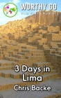3 Days in Lima By Chris Backe Cover Image