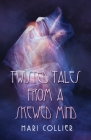Twisted Tales From a Skewed Mind By Mari Collier Cover Image