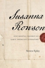 Susanna Rowson: Sentimental Prophet of Early American Literature Cover Image