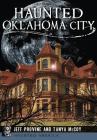 Haunted Oklahoma City (Haunted America) By Jeff Provine, Tanya McCoy Cover Image