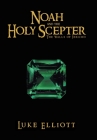 Noah and the Holy Scepter: The Walls of Jericho By Luke Elliott Cover Image