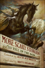 More Scary Stories to Tell in the Dark By Alvin Schwartz (Retold by), Alvin Schwartz, Brett Helquist (Illustrator) Cover Image