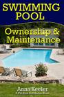 Swimming Pool Ownership and Care: A Compilation of Pro Pool Girl Series Books Cover Image