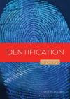 Identification (Odysseys in Crime Scene Science) By Valerie Bodden Cover Image