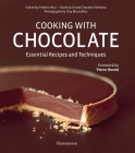 Cooking with Chocolate: Essential Recipes and Techniques Cover Image