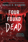 Four Found Dead By Natalie D. Richards Cover Image