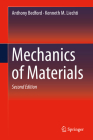 Mechanics of Materials By Anthony Bedford, Kenneth M. Liechti Cover Image