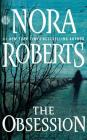 The Obsession By Nora Roberts, Shannon McManus (Read by) Cover Image