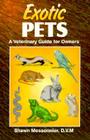 Exotic Pets: A Veterinary Guide for Owners Cover Image