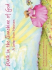 Walk in the Sunshine of God: A Letter from Heaven By Stephanie Marchelos, Hannah Hansen (Illustrator) Cover Image