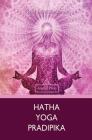 Hatha Yoga Pradipika By Yogi Swatmarama Cover Image