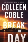 Break of Day By Colleen Coble Cover Image
