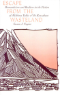 Escape from the Wasteland: Romanticism and Realism in the Fiction of Mishima Yukio and OE Kenzaburo (Harvard-Yenching Institute Monograph #33) Cover Image