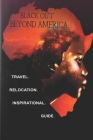 Black Out: Beyond America By Preshay Knight, Janna Lynne King Cover Image