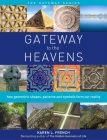 Gateway to The Heavens: How geometric shapes, patterns and symbols form our reality (Gateway Series #1) By Karen L. French Cover Image