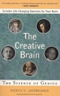 The Creative Brain: The Science of Genius By Nancy C. Andreasen Cover Image