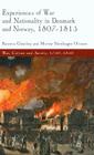 Experiences of War and Nationality in Denmark and Norway, 1807-1815 By R. Glenthøj, M. Nordhagen Ottosen Cover Image