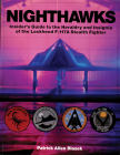 Nighthawks: Insider's Guide to the Heraldry and Insignia of the Lockheed F-117a Stealth Fighter (Schiffer Military History) Cover Image