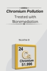 Chromium pollution treated with bioremediation Cover Image