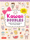 Kawaii Doodles: Supercute Drawings in Four Easy Steps (with Over 1,250 Illustrations) By Yuu Cover Image