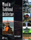 Wood in Traditional Architecture Cover Image
