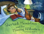 Sherlock Mendelson and the Missing Afikomen By David Shawn Klein, Bridget Starr Taylor (Illustrator) Cover Image