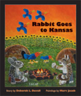 Rabbit Goes to Kansas By Deborah L. Duvall, Murv Jacob (Illustrator) Cover Image