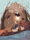 Tell Me What the Earth is Saying Cover Image