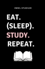 #bwl Studium Eat. (Sleep). Study. Repeat.: A5 Studienplaner für Studenten - Coole Geschenkidee zum Studienstart - Semesterplaner - Abitur - ersten Sem By Bwler Geschenk Cover Image