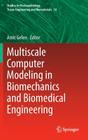 Multiscale Computer Modeling in Biomechanics and Biomedical Engineering (Studies in Mechanobiology #14) Cover Image
