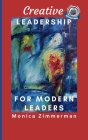 Creative Leadership: For Modern Leaders Cover Image