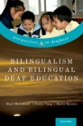 Bilingualism and Bilingual Deaf Education (Perspectives on Deafness) Cover Image