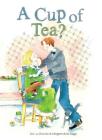 A Cup of Tea? By Eric Branche, Margaret Anne Suggs (Illustrator) Cover Image