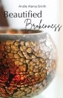 Beautified Brokenness By Andie Alama-Smith Cover Image