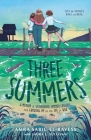 Three Summers: A Memoir of Sisterhood, Summer Crushes, and Growing Up on the Eve of War Cover Image