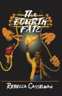 The Fourth Fate By Rebecca Casselman Cover Image
