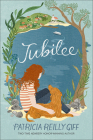 Jubilee By Patricia Reilly Giff Cover Image