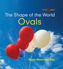 Ovals (Shape of the World) Cover Image