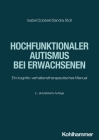 Hochfunktionaler Autismus Bei Erwachsenen: Ein Kognitiv-Verhaltenstherapeutisches Manual By Isabel Dziobek, Sandra Stoll Cover Image