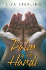 In the Palm of His Hands By Lisa Sterling Cover Image