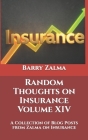 Random Thoughts on Insurance Volume XIV: A Collection of Blog Posts from Zalma on Insurance Cover Image