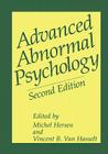 Advanced Abnormal Psychology By Michel Hersen (Editor), Vincent B. Van Hasselt (Editor) Cover Image