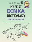My First Dinka Dictionary: Colour and Learn By Kasahorow Cover Image