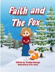 Faith and the Fox By Tracilyn George Cover Image