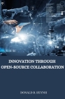 Innovation through open-source collaboration By Donald R. Huynh Cover Image