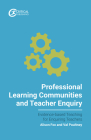 Professional Learning Communities and Teacher Enquiry Cover Image