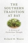 The Southern Tradition at Bay: A History of Postbellum Thought Cover Image