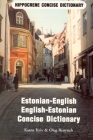 Estonian-English/English-Estonian Concise Dictionary (Hippocrene Concise Dictionary) By Ksana Kyiv Cover Image