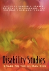 Disability Studies: Enabling the Humanities By Sharon L. Snyder (Editor), Brenda Jo Brueggemann (Editor), Rosemarie Garland Thomson (Editor) Cover Image