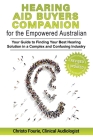 Hearing Aid Buyer's Companion for the Empowered Australian: Your guide to finding your best hearing solution in a complex and confusing industry Cover Image